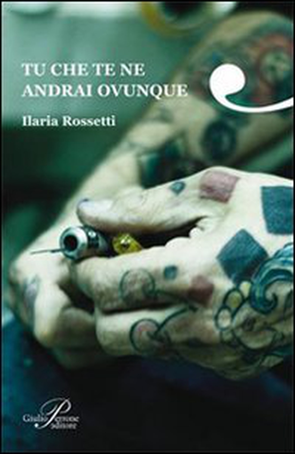 Tu che te ne andrai ovunque - Librerie.coop Tu che te ne andrai ovunque - Librerie.coop