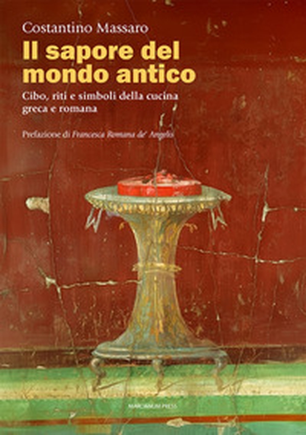 Il sapore del mondo antico. Cibo, riti e simboli della cucina greca e romana - Librerie.coop Il sapore del mondo antico. Cibo, riti e simboli della cucina greca e romana - Librerie.coop