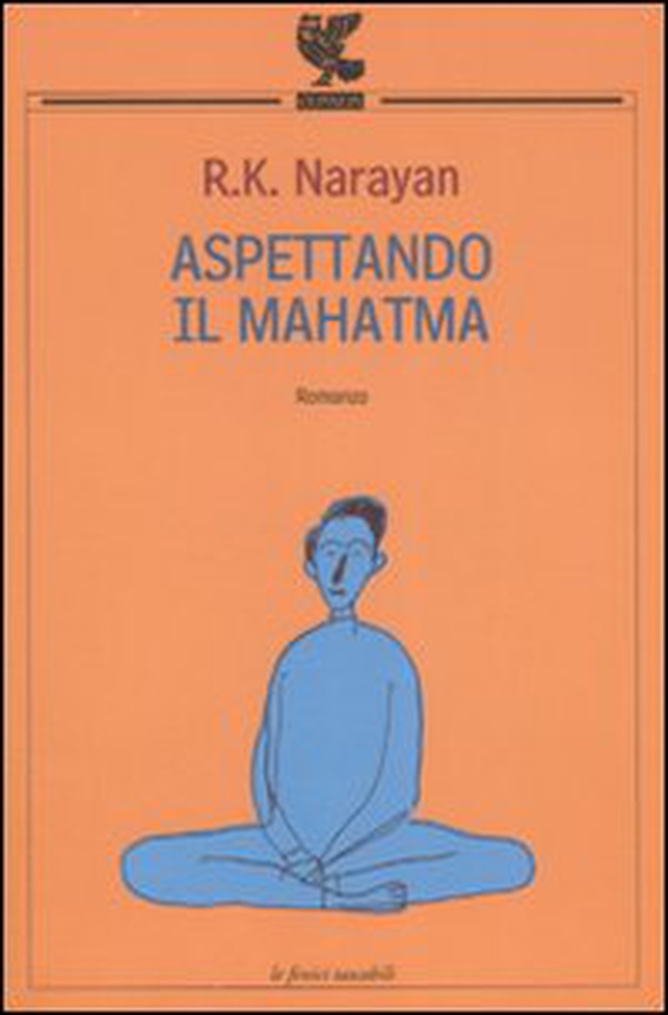 Aspettando il Mahatma - Librerie.coop Aspettando il Mahatma - Librerie.coop