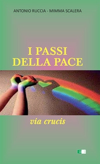I passi della pace. Via Crucis - Librerie.coop