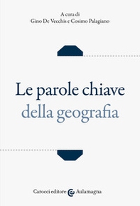 Le parole chiave della geografia - Librerie.coop