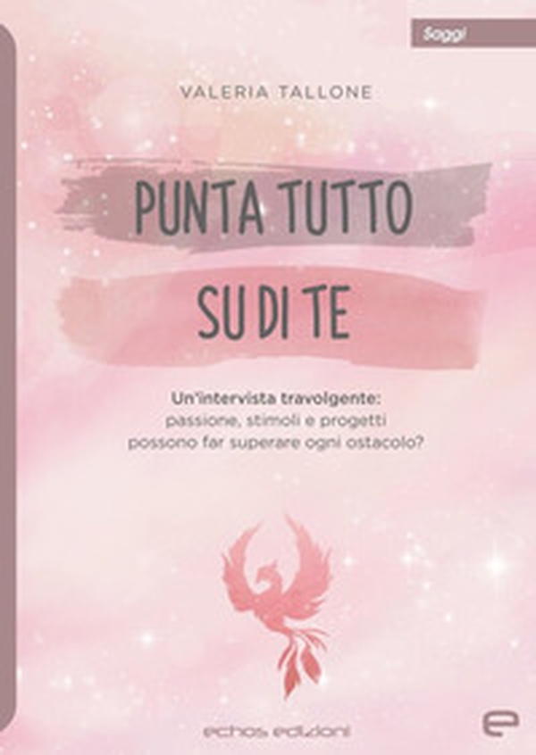 Punta tutto su di te - Librerie.coop Punta tutto su di te - Librerie.coop