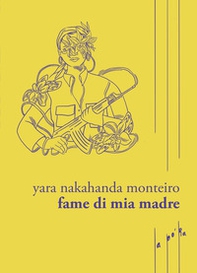 Fame di mia madre - Librerie.coop