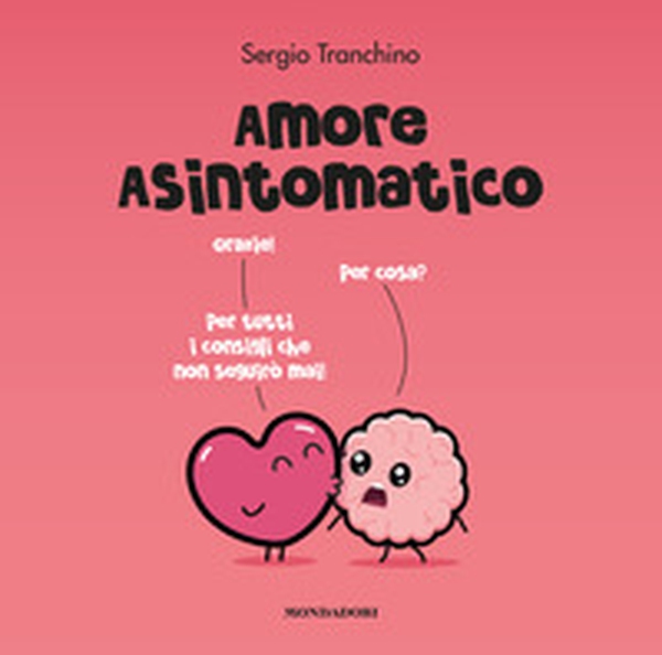 Amore asintomatico - Librerie.coop Amore asintomatico - Librerie.coop