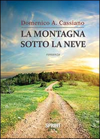 La montagna sotto la neve - Librerie.coop