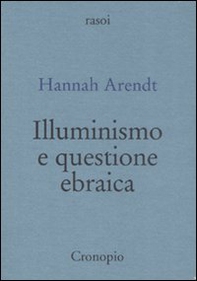 Illuminismo e questione ebraica - Librerie.coop Illuminismo e questione ebraica - Librerie.coop