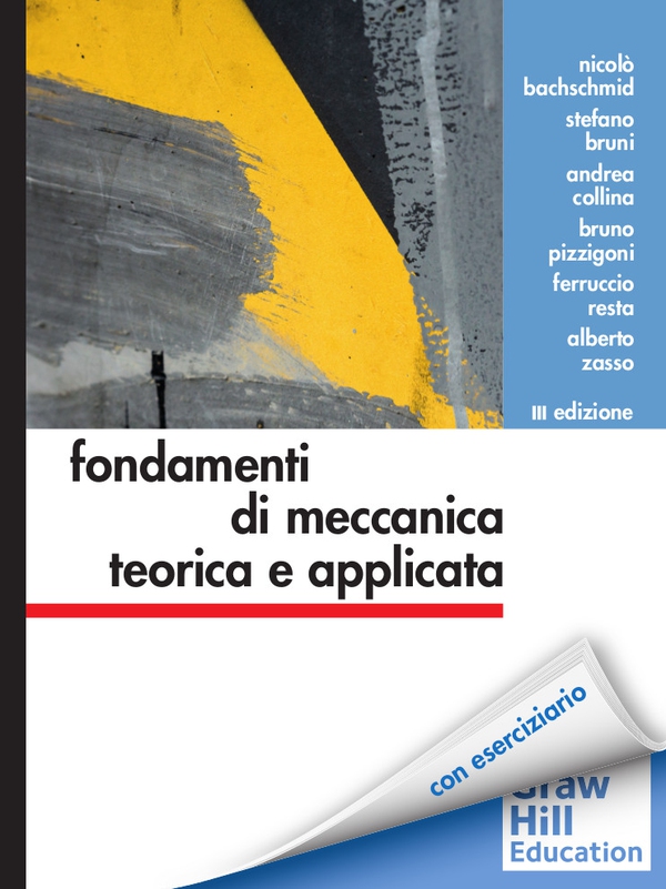 Fondamenti di meccanica teorica e applicata 3/ed - Librerie.coop Fondamenti di meccanica teorica e applicata 3/ed - Librerie.coop