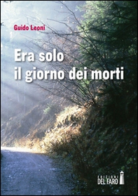 Era solo il giorno dei morti - Librerie.coop