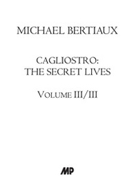 Cagliostro. The secret lives - Vol. 3 - Librerie.coop