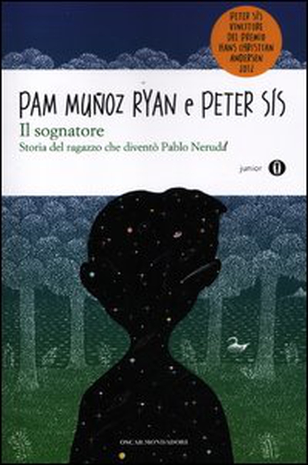Il sognatore. Storia del ragazzo che diventò Pablo Neruda - Librerie.coop Il sognatore. Storia del ragazzo che diventò Pablo Neruda - Librerie.coop