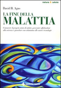 La fine della malattia - Librerie.coop