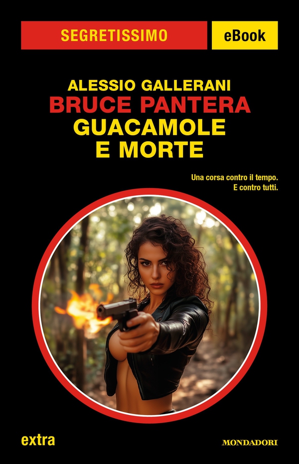 Bruce Pantera. Guacamole e morte (Segretissimo) - Librerie.coop Bruce Pantera. Guacamole e morte (Segretissimo) - Librerie.coop