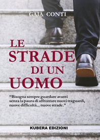 Le strade di un uomo - Librerie.coop