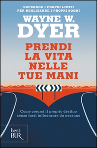 Prendi la vita nelle tue mani. Come crearsi il proprio destino senza farsi influenzare da nessuno - Librerie.coop Prendi la vita nelle tue mani. Come crearsi il proprio destino senza farsi influenzare da nessuno - Librerie.coop