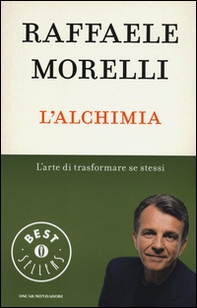 L'alchimia. L'arte di trasformare se stessi - Librerie.coop