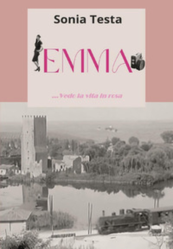 Emma... vedo la vita in rosa - Librerie.coop Emma... vedo la vita in rosa - Librerie.coop
