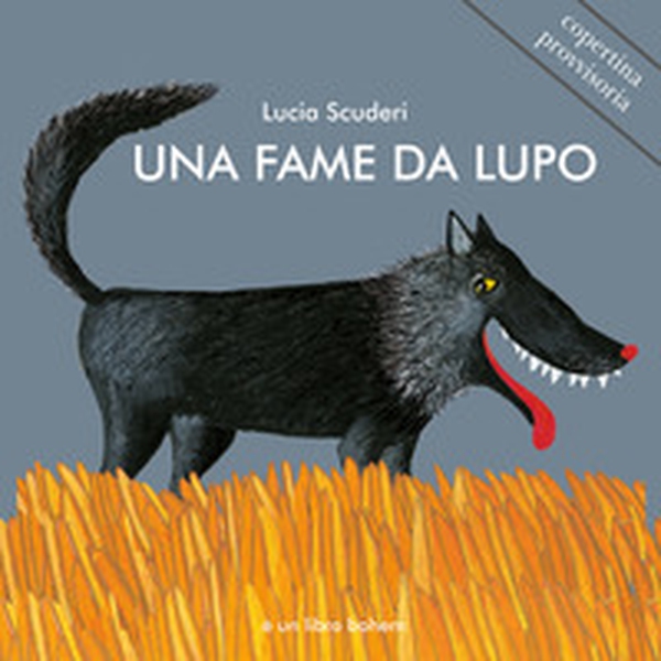 Una fame da lupo - Librerie.coop Una fame da lupo - Librerie.coop