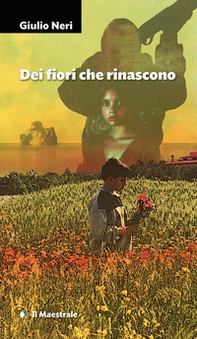 Dei fiori che rinascono - Librerie.coop