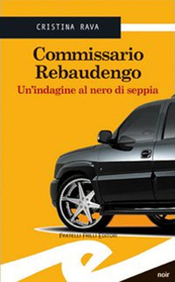 Commissario Rebaudengo. Un'indagine al nero di seppia - Librerie.coop Commissario Rebaudengo. Un'indagine al nero di seppia - Librerie.coop
