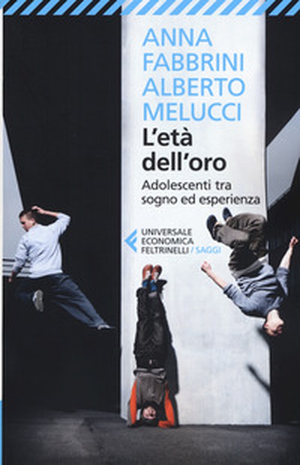 L'età dell'oro. Adolescenti tra sogno ed esperienza - Librerie.coop L'età dell'oro. Adolescenti tra sogno ed esperienza - Librerie.coop
