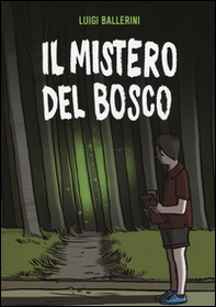 Il mistero del bosco - Librerie.coop