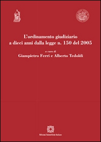 L'ordinamento giudiziario a dieci anni dalla legge n. 150 del 2005  - Librerie.coop