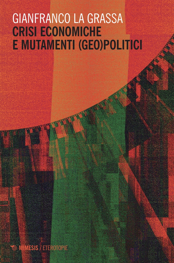 Crisi economiche e mutamenti (geo)politici - Librerie.coop Crisi economiche e mutamenti (geo)politici - Librerie.coop