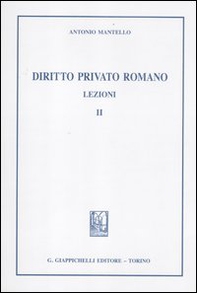 Diritto privato romano. Lezioni - Vol. 2 - Librerie.coop