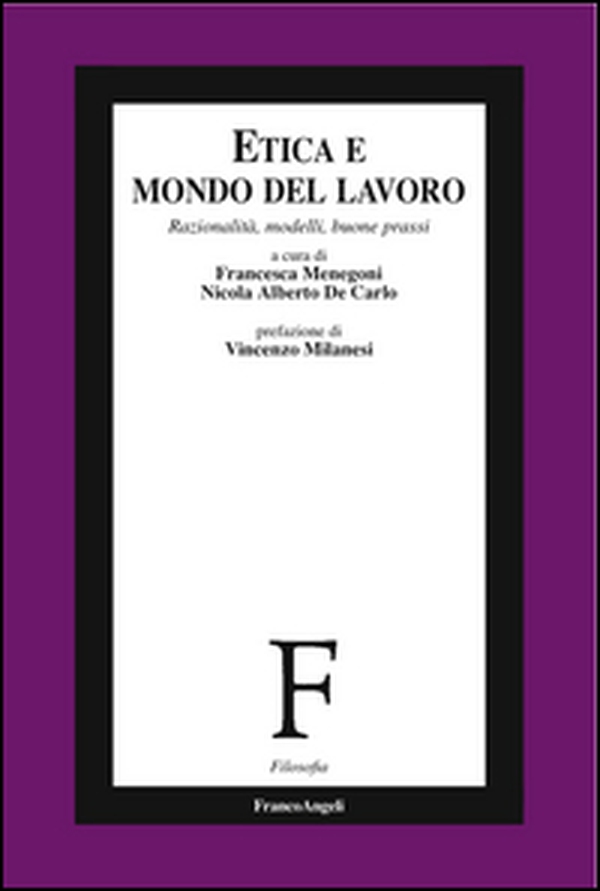 Etica e mondo del lavoro. Razionalità, modelli, buone prassi - Librerie.coop Etica e mondo del lavoro. Razionalità, modelli, buone prassi - Librerie.coop