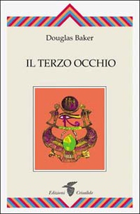 L'apertura del Terzo Occhio - Librerie.coop