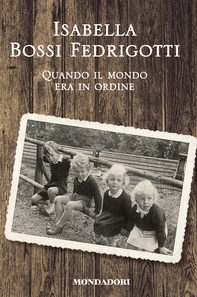 Quando il mondo era in ordine - Librerie.coop