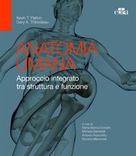 Anatomia umana. Approccio integrato tra struttura e funzione - Librerie.coop