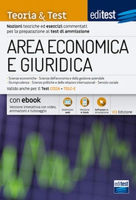 EdiTEST. Area economica e giuridica. Teoria & test. Nozioni teoriche ed esercizi commentati per la preparazione ai test di ammissione. Valido anche per il test CISIA e TOLC-E - Librerie.coop