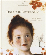 Dora e il Gentilorco - Librerie.coop