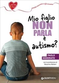 Mio figlio non parla: è autismo? - Librerie.coop