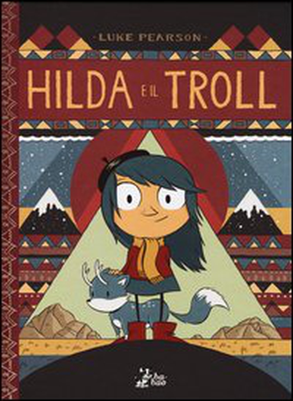 Hilda e il troll - Librerie.coop Hilda e il troll - Librerie.coop