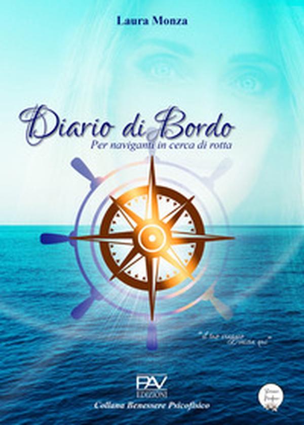 Diario di bordo. Per naviganti in cerca di rotta - Librerie.coop Diario di bordo. Per naviganti in cerca di rotta - Librerie.coop