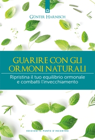 Guarire con gli ormoni naturali - Librerie.coop Guarire con gli ormoni naturali - Librerie.coop