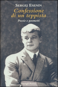 Confessione di un teppista. Poesie e poemetti - Librerie.coop Confessione di un teppista. Poesie e poemetti - Librerie.coop