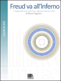Freud va all'Inferno. Il viaggio dell'uomo da Dante a oggi passando per Freud - Vol. 3 - Librerie.coop