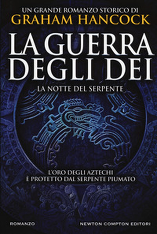 La notte del serpente. La guerra degli dei - Librerie.coop La notte del serpente. La guerra degli dei - Librerie.coop