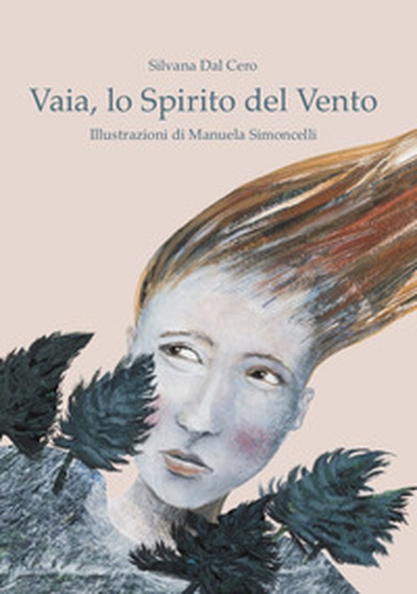 Vaia, lo spirito del vento - Librerie.coop Vaia, lo spirito del vento - Librerie.coop