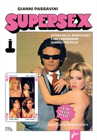 Supersex. Storia della rivista cult e del leggendario Gabriel Pontello - Librerie.coop