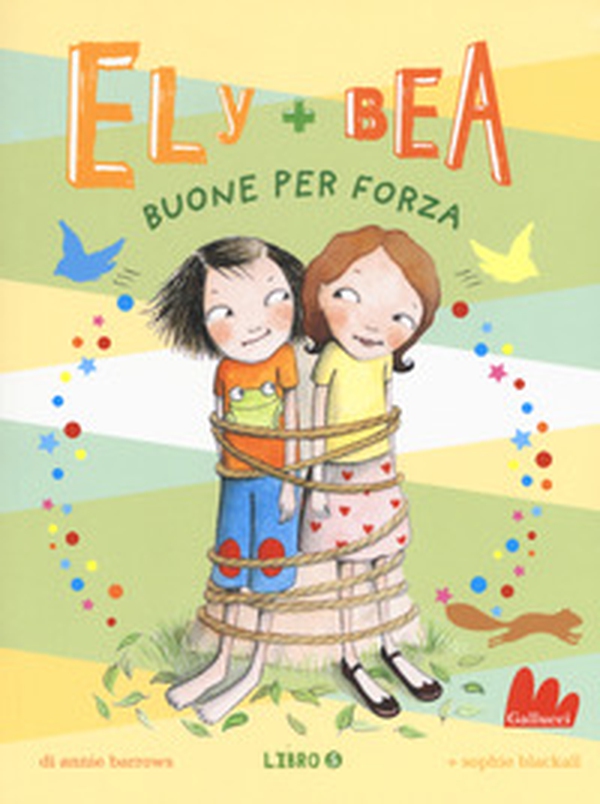 Buone per forza. Ely + Bea - Vol. 5 - Librerie.coop Buone per forza. Ely + Bea - Vol. 5 - Librerie.coop