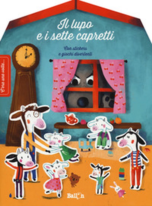 Il lupo e i sette capretti. C'era una volta... - Librerie.coop Il lupo e i sette capretti. C'era una volta... - Librerie.coop
