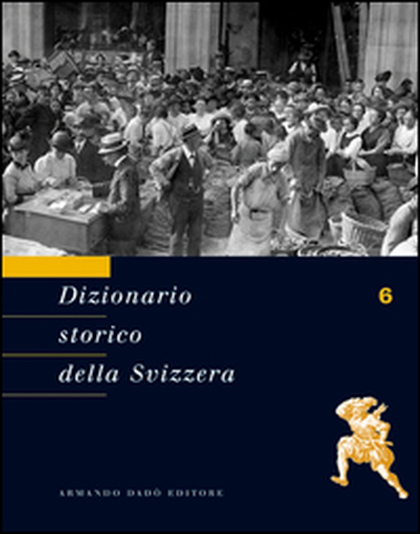 Dizionario storico della Svizzera - Vol. 6 - Librerie.coop Dizionario storico della Svizzera - Vol. 6 - Librerie.coop