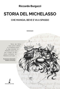 Storia del Michelasso. Che mangia, beve e va a spasso - Librerie.coop