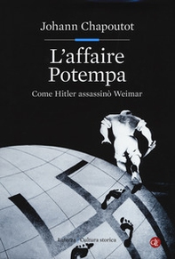 L'affaire Potempa. Come Hitler assassinò Weimar - Librerie.coop