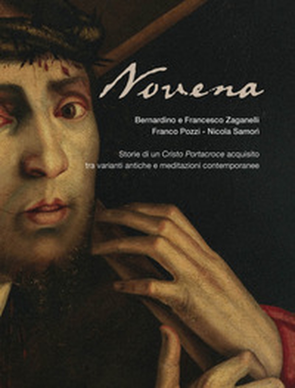 Novena. Storie di un Cristo Portacroce acquisito tra varianti antiche e meditazioni contemporanee - Librerie.coop Novena. Storie di un Cristo Portacroce acquisito tra varianti antiche e meditazioni contemporanee - Librerie.coop