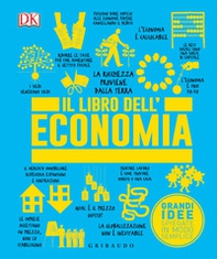 Il libro dell'economia. Grandi idee spiegate in modo semplice - Librerie.coop